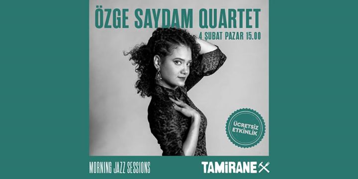 Özge Saydam Quartet - Morning Jazz Sessions