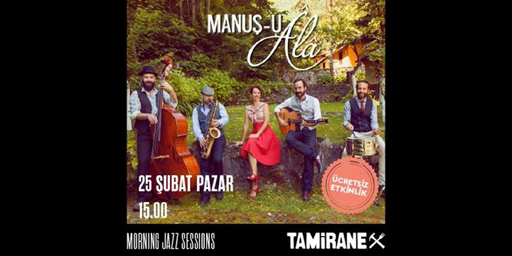 Manuş-u Ala - Morning Jazz Sessions