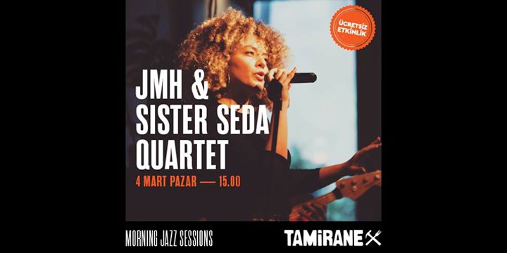 Jmh & Sister Seda Quartet / Morning Jazz Sessions