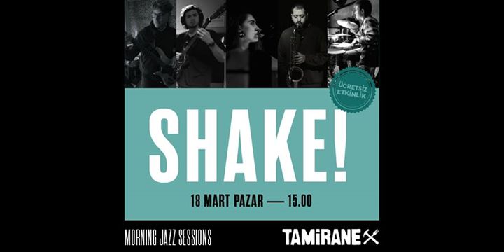 Shake! / Morning Jazz Sessions