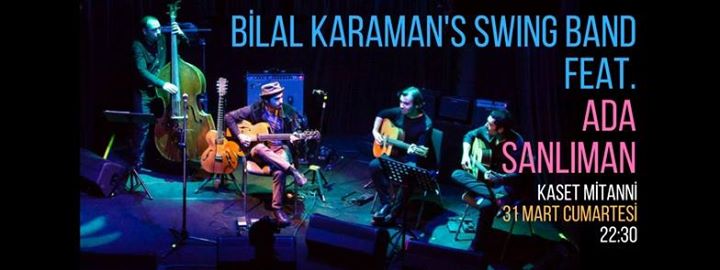 Bilal Karaman's Swing Band Feat. Ada Sanlıman