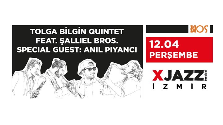 Xjazz: Tolga Bilgin Quintet feat Şallıel Bros