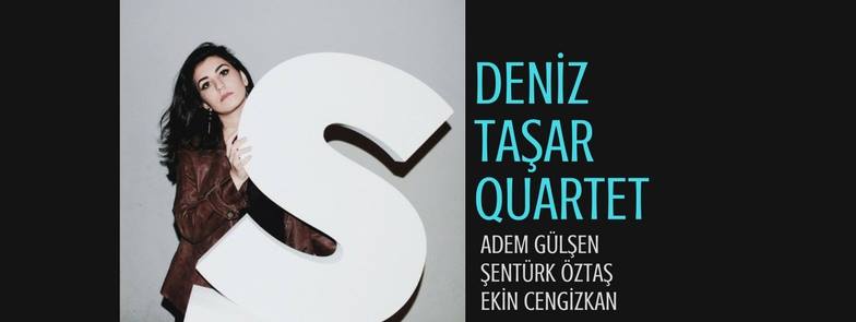 Deniz Taşar Quartet