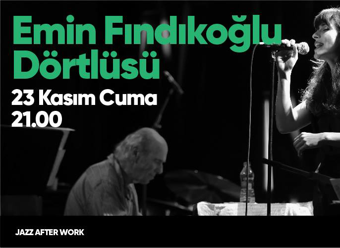 Emin Fındıkoğlu Dörtlüsü / Jazz After Work