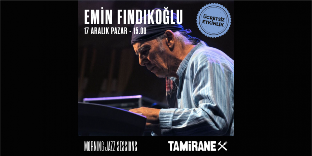 Emin Fındıklıoğlu - Morning sessions