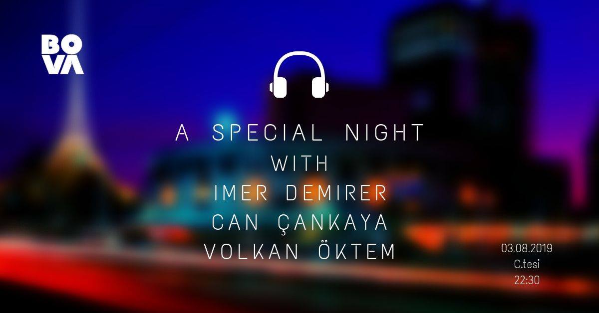 A Special Night W/ İmer Demirer & Can Çankaya & Volkan Öktem