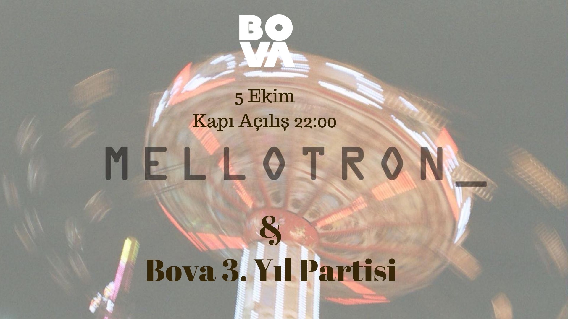 Mellotron & Bova 3. Yıl Partisi