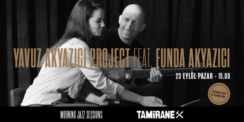 Yavuz Akyazıcı Project / Morning Jazz Sessions