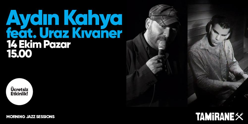 Aydın Kahya feat. Uraz Kıvaner / Morning Jazz Sessions