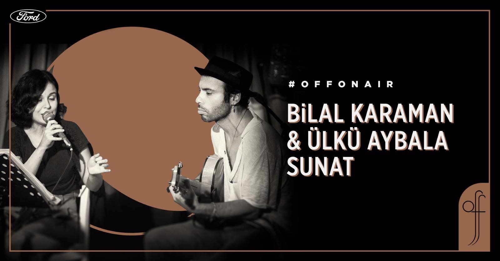 Bilal Karaman & Ülkü Aybala Sunat