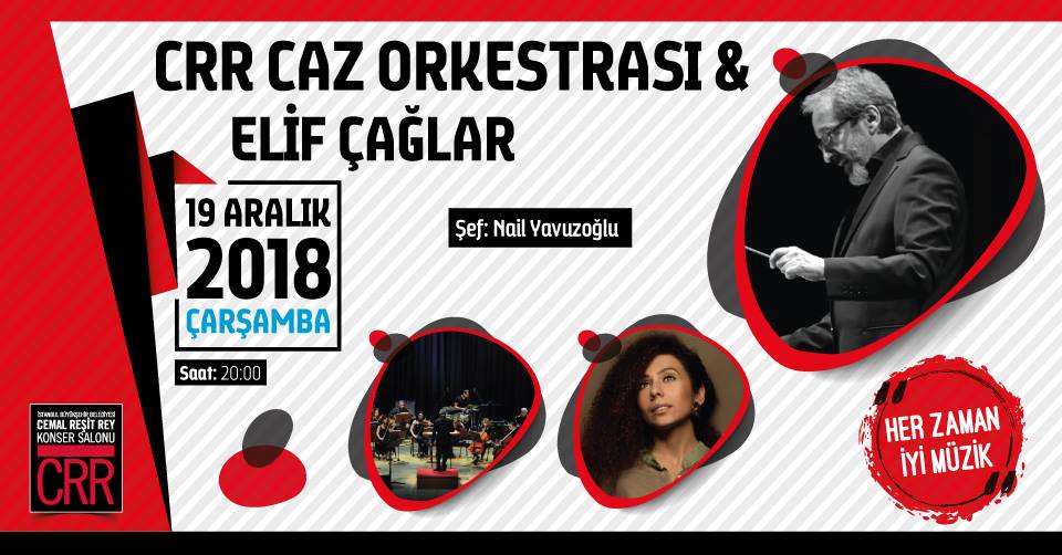 CRR Caz Orkestrası & Elif Çağlar