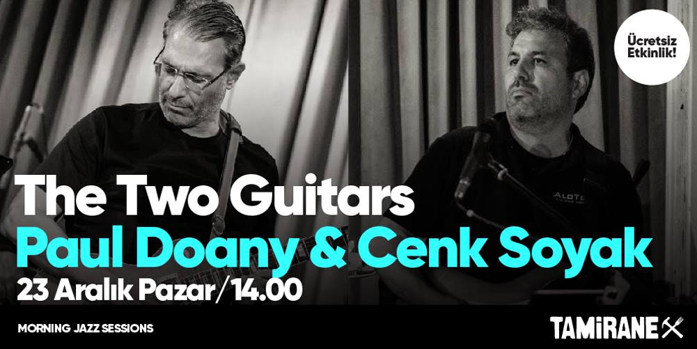 Morning Jazz Sessions/The Two Guitars Paul Doany & Cenk Soyak