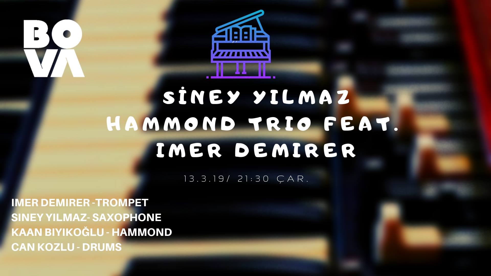 Siney Yılmaz Hammond Trio feat. İmer Demirer