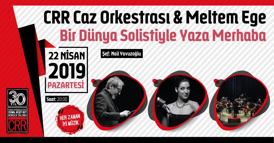 CRR Caz Orkestrası & Meltem Ege