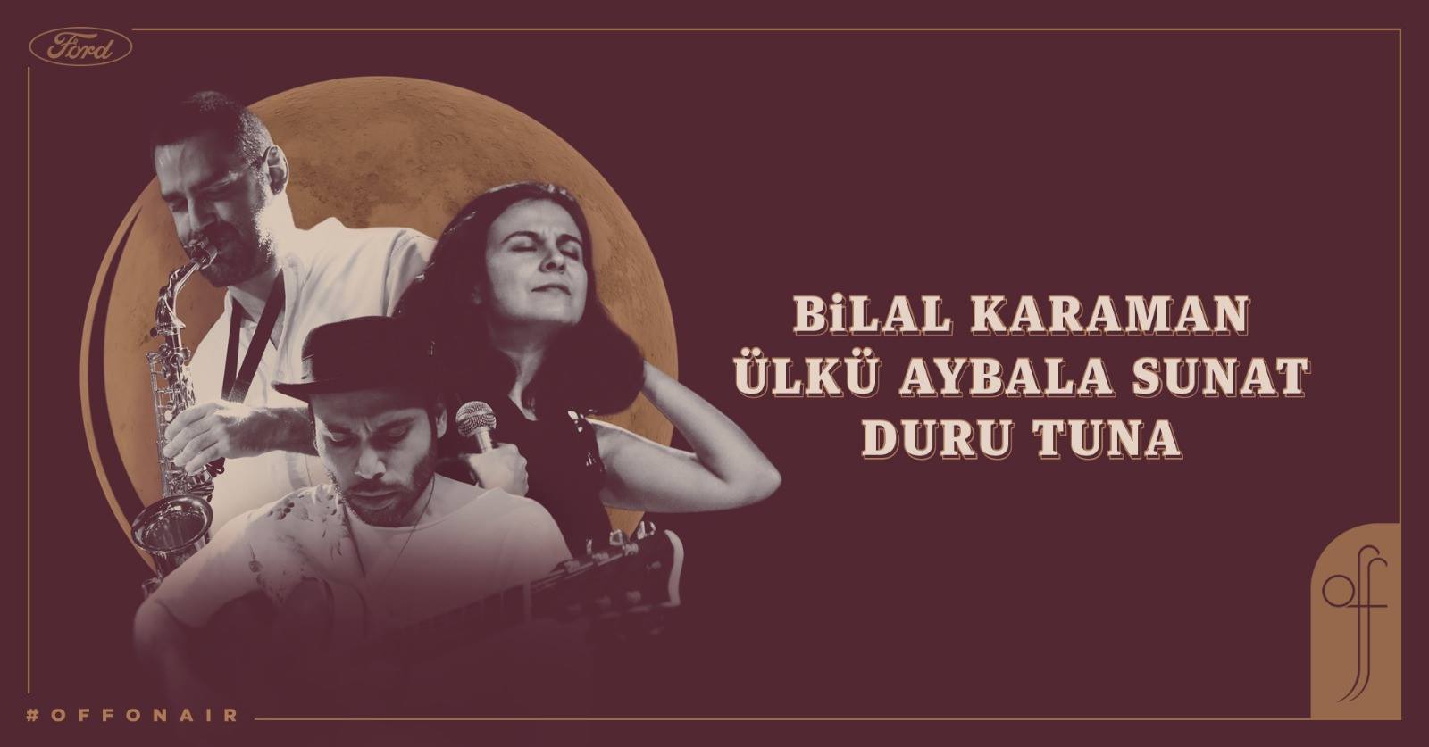 Bilal Karaman & Ülkkü Aybala Sunat & Duru Tuna