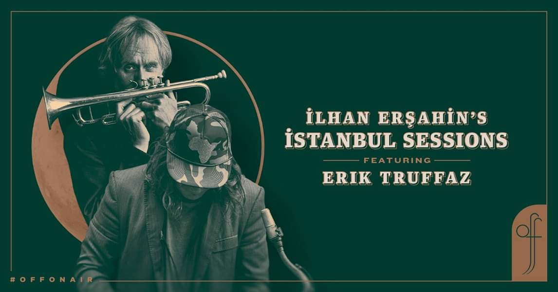 İlhan Erşahins İstanbul Sessions ft. Erik Truffaz