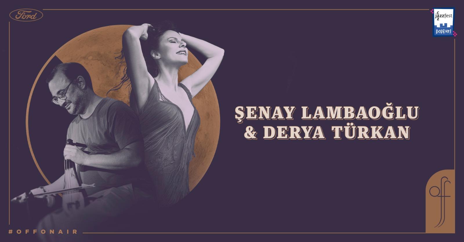 Şenay Lambaoğlu & Derya Türkan