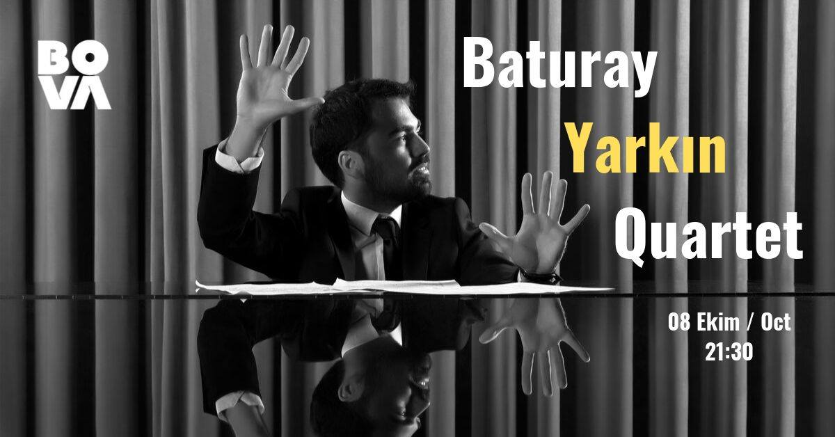 Baturay Yarkın Quartet