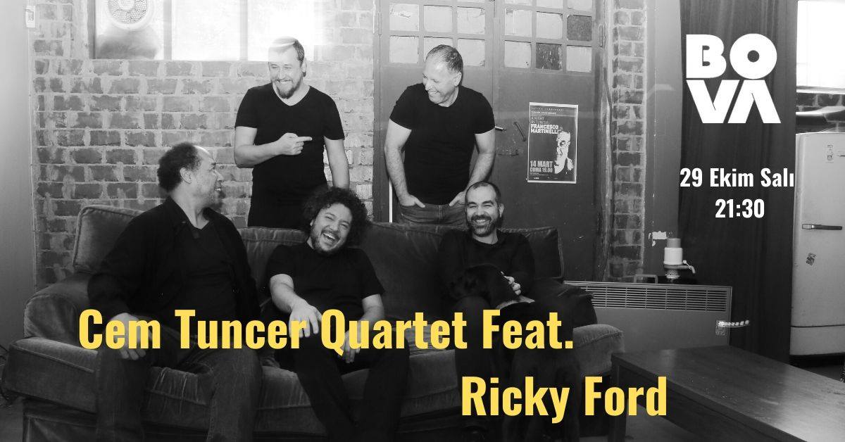 Cem Tuncer Quartet feat. Ricky Ford