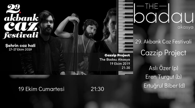 29. Akbank Caz Festivali: Cazzip Project