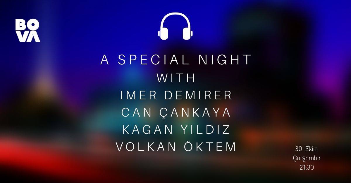 Night W/ İmer Demirer&Can Çankaya&Kağan Yıldız&Volkan Öktem