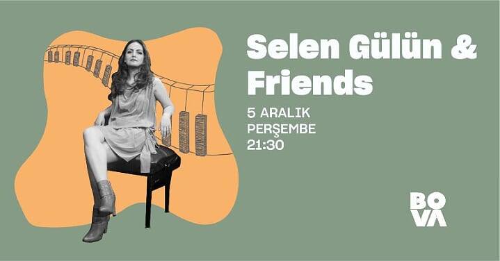Selen Gülün & Friends