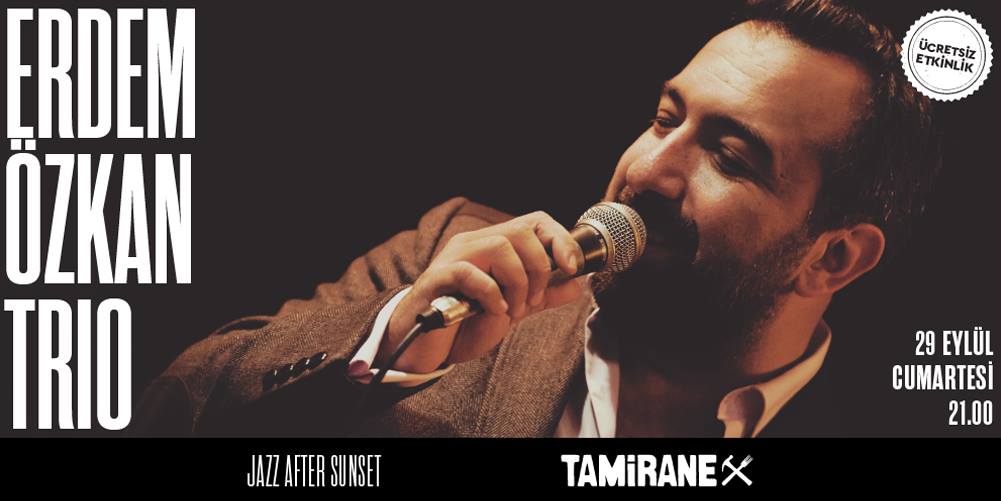 Erdem Özkan Trio / Jazz After Sunset Turkish Jazz
